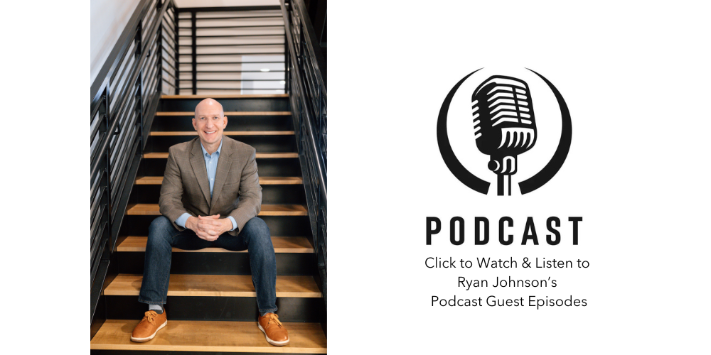 Watch & Listen to Ryan Johnson’s Podcast Guest Episodes (3)